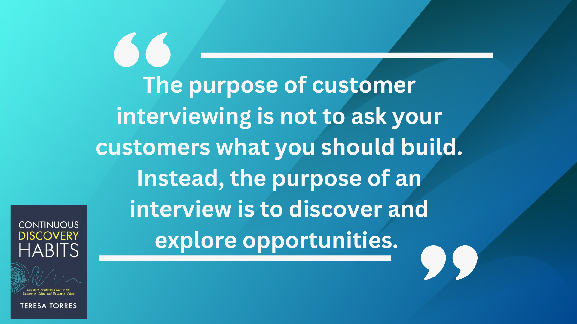 Purpose of Customer Interviews 